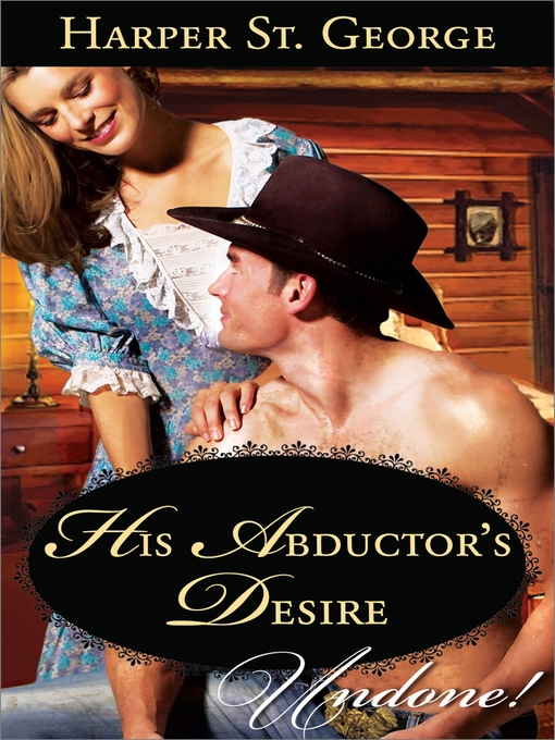 Title details for His Abductor's Desire by Harper St. George - Available